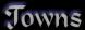 -=Towns=-